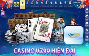 Casino Vz99 hiện đại